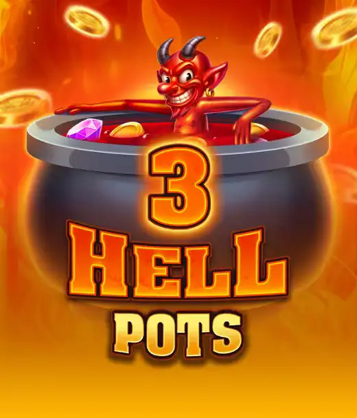 3 Hell Pots